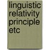 Linguistic relativity principle etc