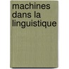 Machines dans la linguistique door Onbekend