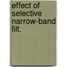 Effect of selective narrow-band filt. by Richard Castle
