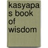 Kasyapa s book of wisdom