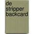 De stripper backcard