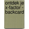 Ontdek je X-factor - backcard by H. Smits