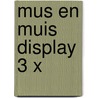 Mus en Muis Display 3 x door Annemarie Bon