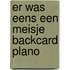 Er was eens een meisje backcard plano