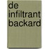 De infiltrant Backard