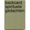 Backcard Spirituele gedachten door D. Ross