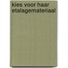 Kies voor haar etalagemateriaal door T. Parsons