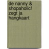 De Nanny & Shopaholic! zegt ja hangkaart by Sophie Kinsella