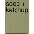 Soep + ketchup