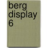 Berg display 6 door Elizabeth Berg