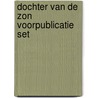 Dochter van de zon voorpublicatie set door B. Wood