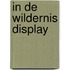 In de wildernis display