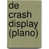 De Crash display (plano)