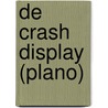 De Crash display (plano) door Nelson Demille