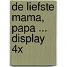 De liefste mama, papa ... display 4x door Ron Schroder