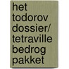 Het Todorov dossier/ Tetraville bedrog pakket by B. Baudewyns