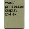 Woef/ prinsessen display 2x4 ex. door R. Randall
