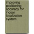 Improving positioning accuracy for indoor localization system