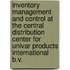 Inventory management and control at the central distribution center for Univar Products International B.V.