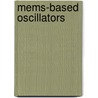 MEMS-based oscillators by A. Murroni
