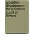 Algorithm development for automatic count of flowers
