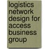 Logistics network design for Access Business Group