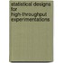 Statistical designs for high-throughput experimentations