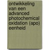 Ontwikkeling van een Advanced Photochemical Oxidation (APO) eenheid door R.G. Bergsma