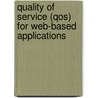Quality of service (QoS) for web-based applications by B. Xi