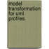 Model transformation for UML profiles