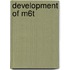 Development of M6T