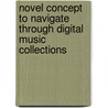 Novel concept to navigate through digital music collections by A. Bondaryeva