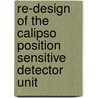 Re-design of the calipso position sensitive detector unit by G. Toto