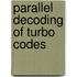 Parallel decoding of turbo codes