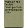 Redesign of a flexible cross-platform communication utility door B. Venemans