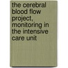 The cerebral blood flow project, monitoring in the intensive care unit door R. de Nijs