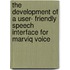 The development of a user- friendly speech interface for marviQ Voice