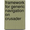Framework for generic navigation on Crusader door A.V. Bykov