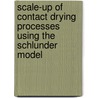 Scale-up of contact drying processes using the Schlunder model by Lodewijk Hoekstra