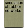 Simulation of rubber networks by M.G.F. Pijnenburg