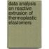 Data analysis on reactive extrusion of thermoplastic elastomers