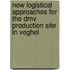 New logistical approaches for the DMV production site in Veghel