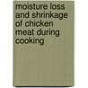 Moisture loss and shrinkage of chicken meat during cooking door W. Dijkstra