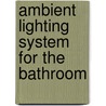Ambient lighting system for the bathroom door A.A. Lucero