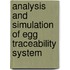Analysis and simulation of egg traceability system