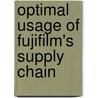 Optimal usage of FujiFilm's supply chain door Z. Belhaj