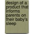 Design of a product that informs parents on their baby's sleep