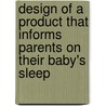 Design of a product that informs parents on their baby's sleep door M. de Vries