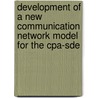 Development of a new communication network model for the CPA-SDE door P. Polak