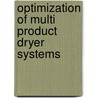 Optimization of multi product dryer systems door R. Abbink